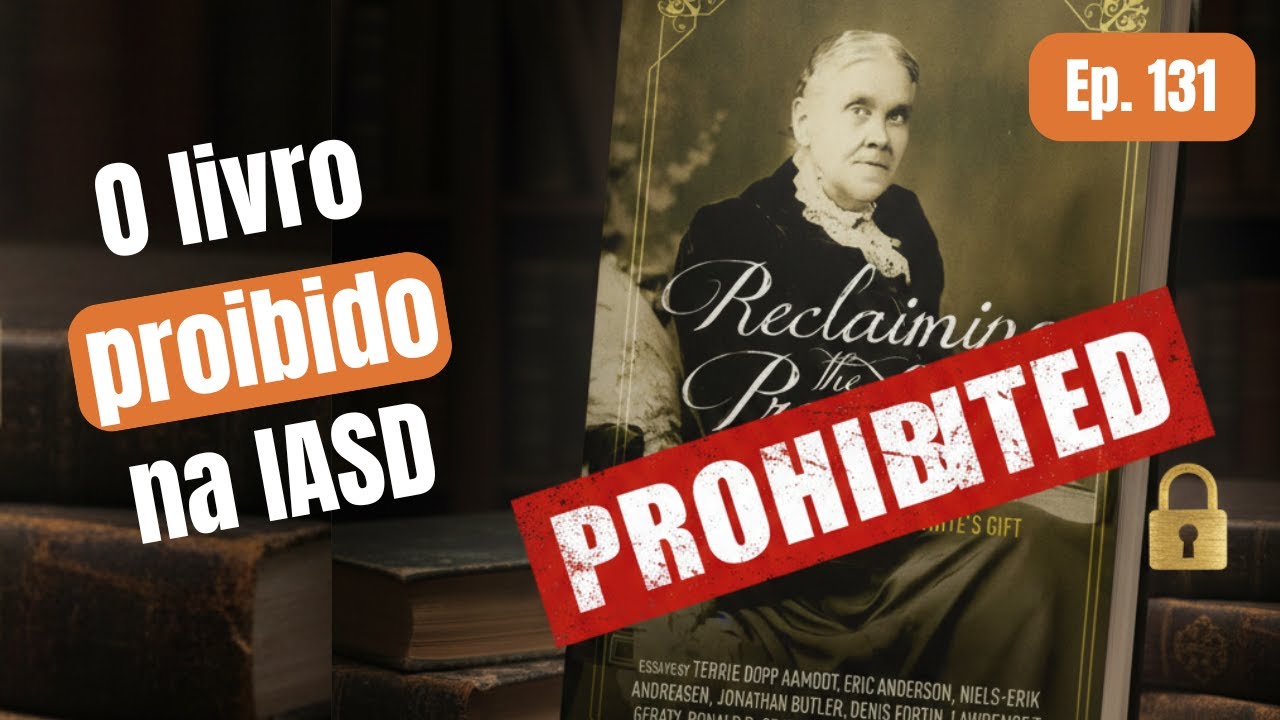 O livro proibido na IASD | Intelectus Ep. 131 | Com Davi Caldas