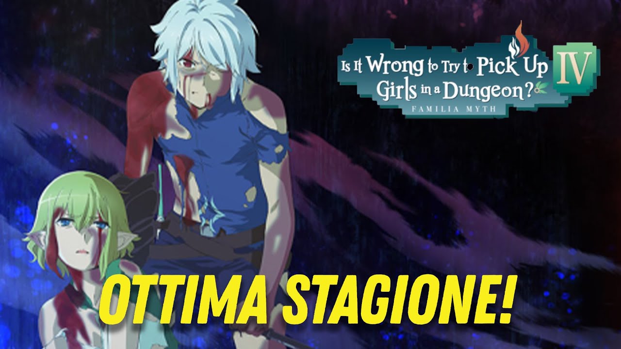 LA STAGIONE MIGLIORE! Parere sulla Seconda Parte di Danmachi IV