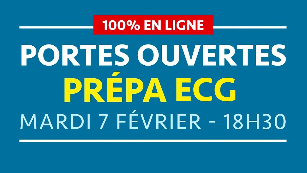PORTES OUVERTES PRÉPA ECG - Mardi 7 février 2023
