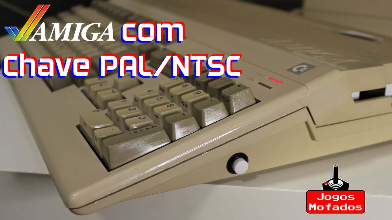 Tutorial Chave PAL NTSC no Amiga 500 Rev 6