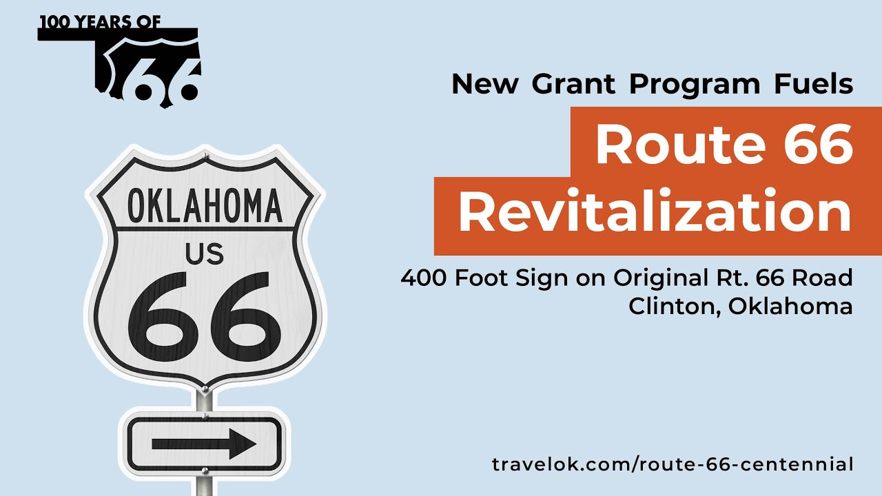 New Grant Program Fuels Route 66 Revitalization: 400 Foot Sign on Original Rt 66 Road in Clinton, OK