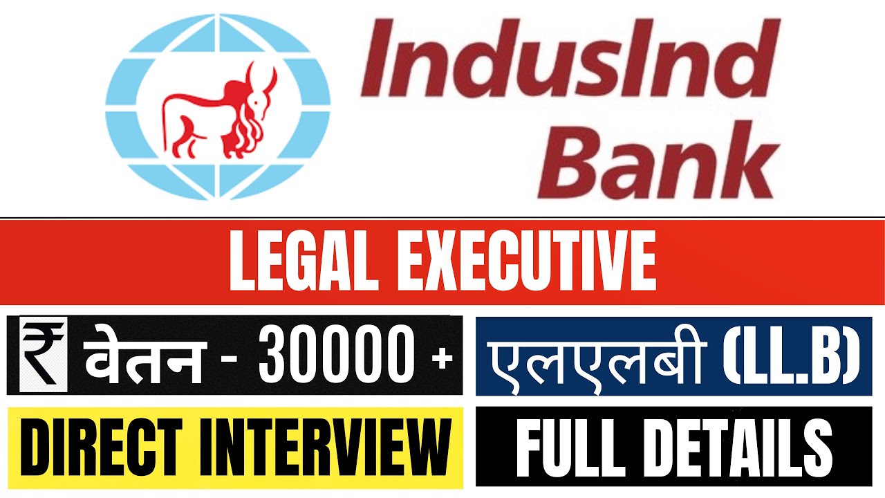 IndusInd Bank Recruitment 2025 | Legal Executive Vacancy | Law Jobs | Advocates Vacancy | Bank Jobs