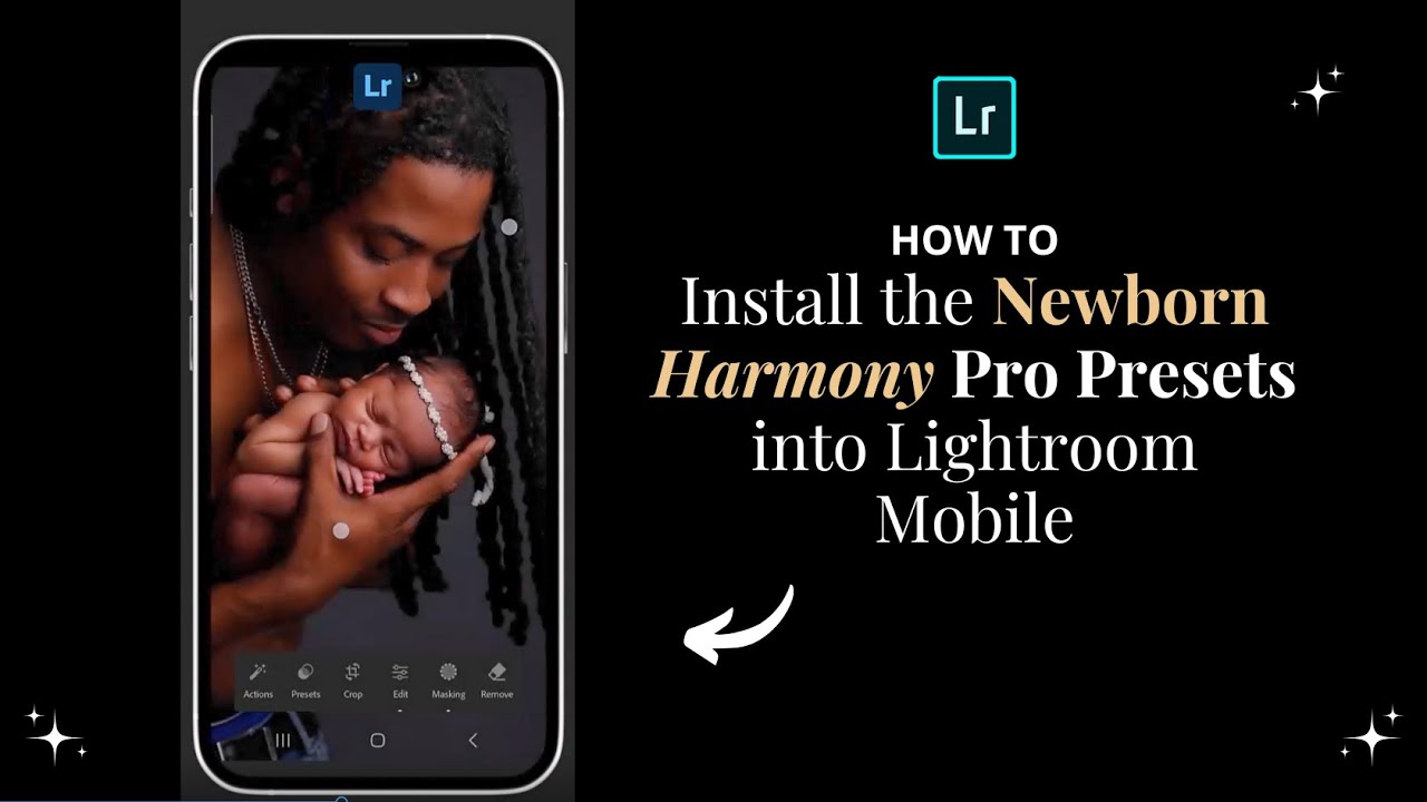 Lightroom Mobile Tutorial: How to Install and use the new Harmony Newborn Pro Presets (Premium)