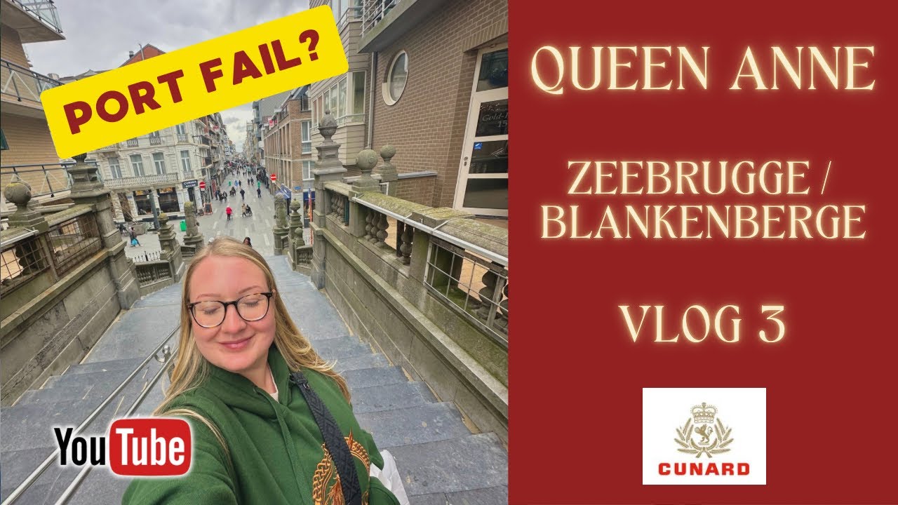 Cunard Queen Anne - Zeebrugge/Blankenburge