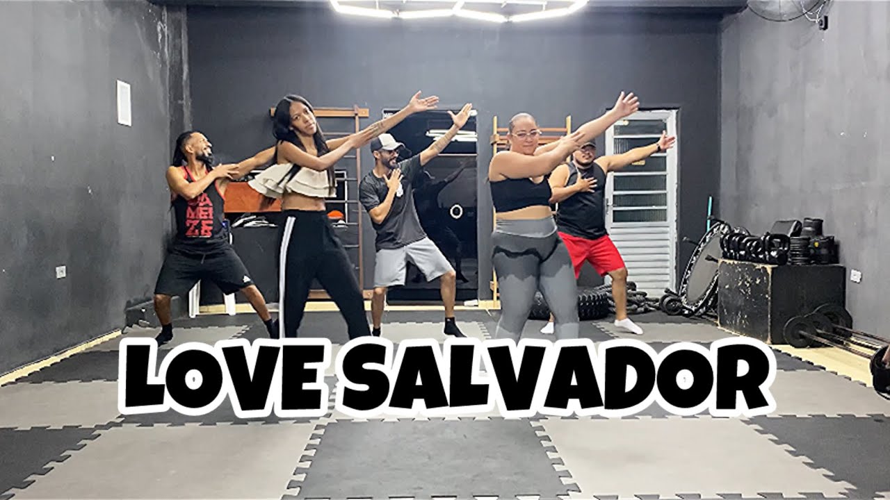 LOVE SALVADOR || COREO || OZ TENÓRIO 