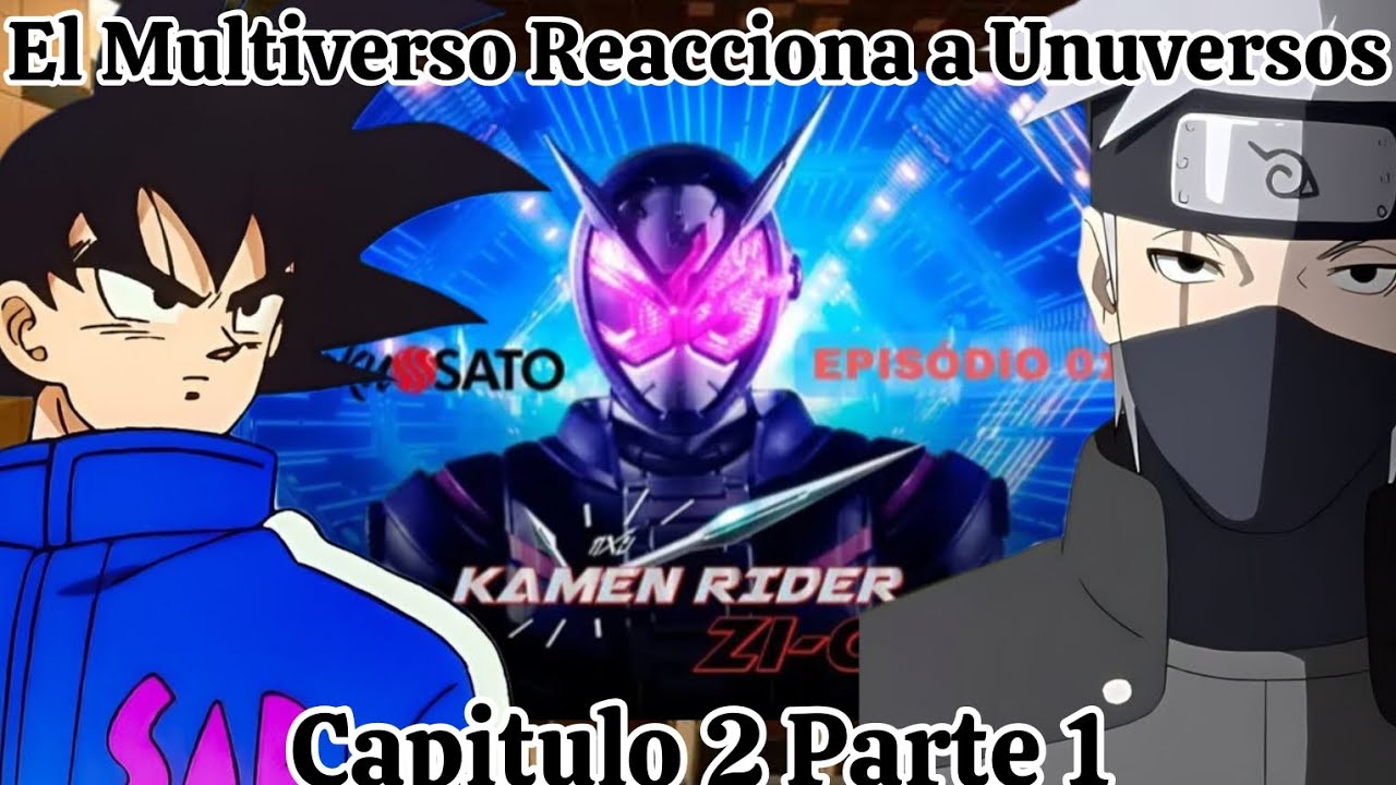 El Multiverso Reacciona a Universos (Capitulo 2 Parte 1) Kamen Rider ZI-0|Ep01 - Reino 2068 |
