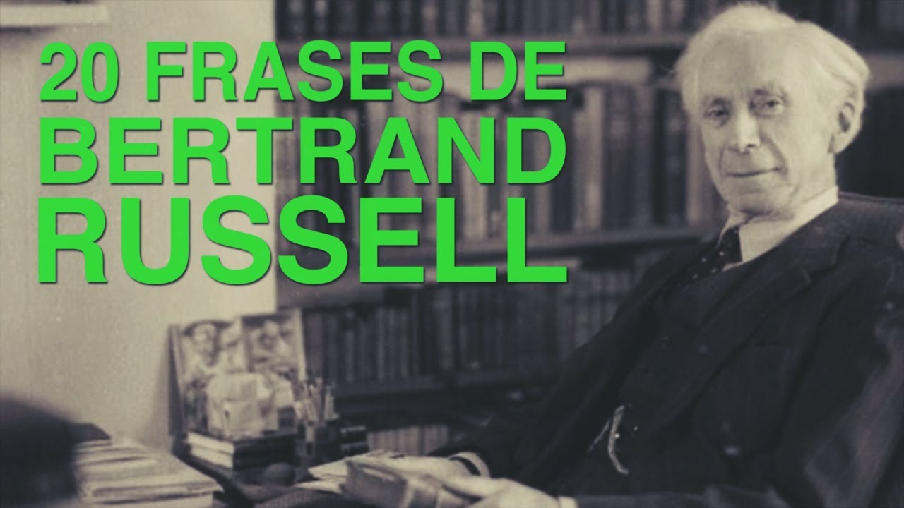 20 Frases de Bertrand Russell | La filosofía analítica 🎓