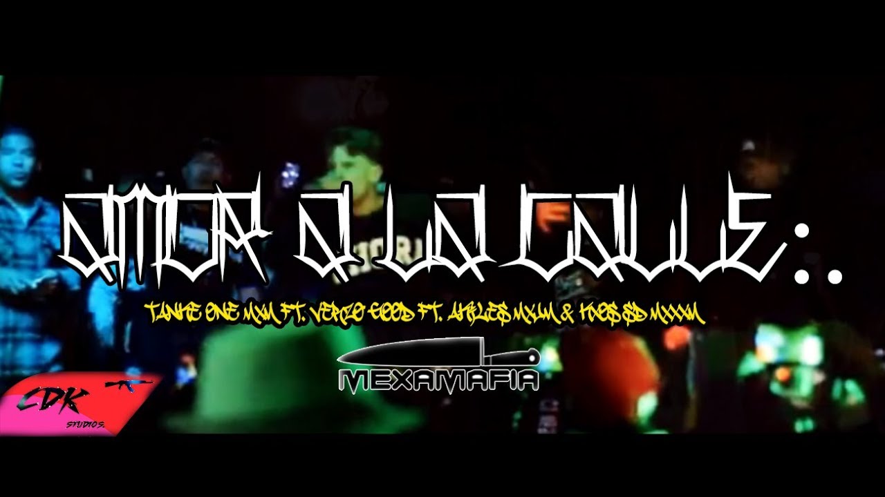 Tankeone Mexamafia Ft. Verzo Good Ft. Akiles Mexjam & Kxos SD//Amor ala calle Video 2020