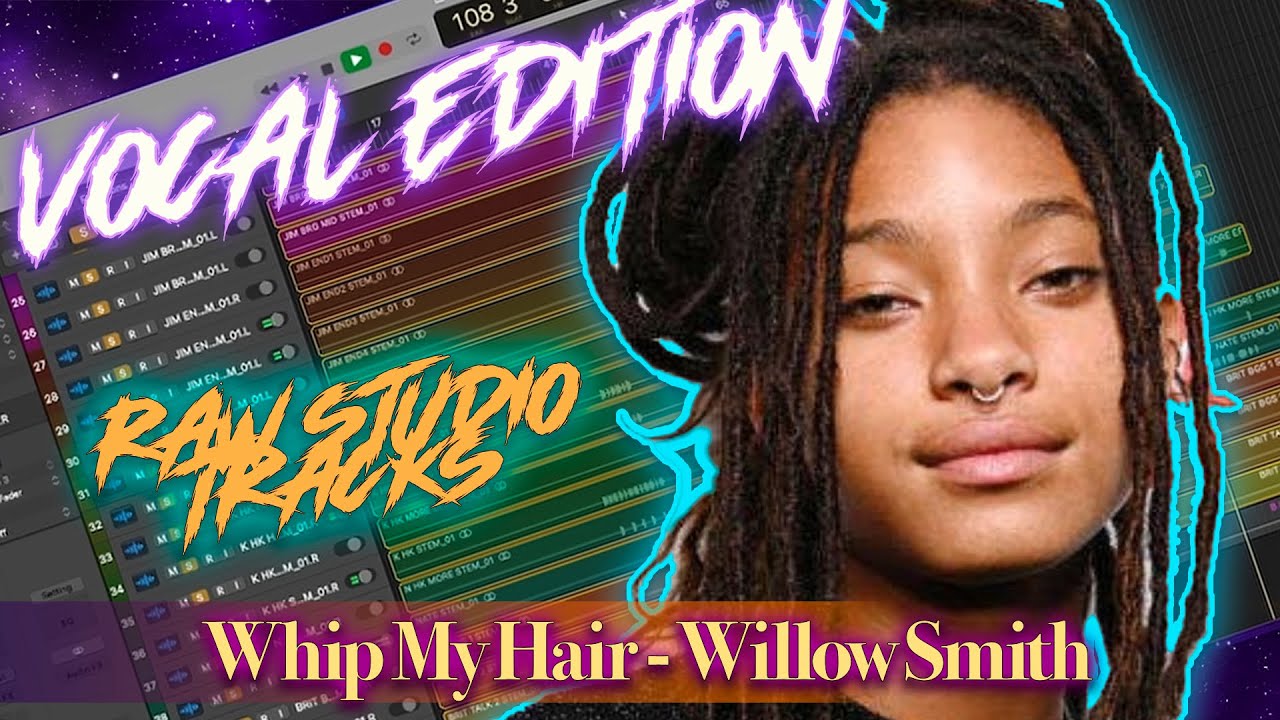 Whip My Hair - VOCAL MULTI-TRACK REACTION - Willow Smith
