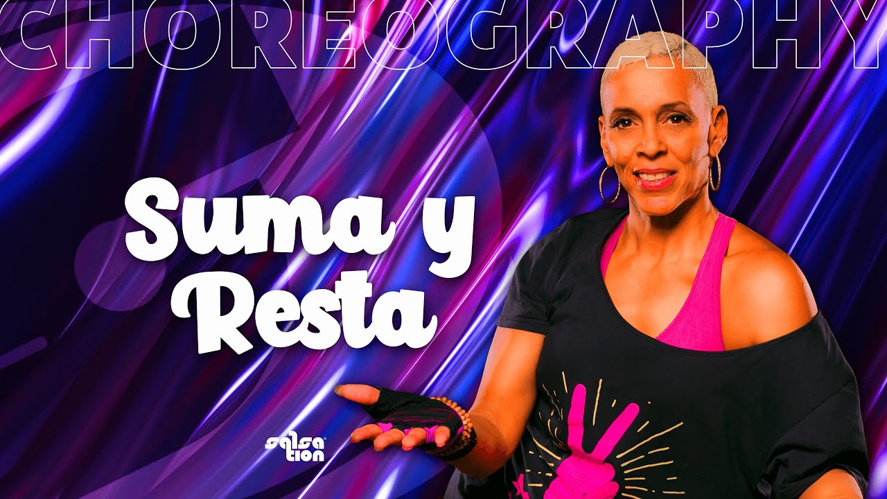 Suma y Resta - SALSATION® Choreography by SMT Roxana