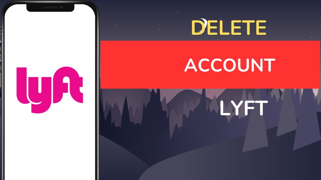 Copy of How to Delete Lyft Account