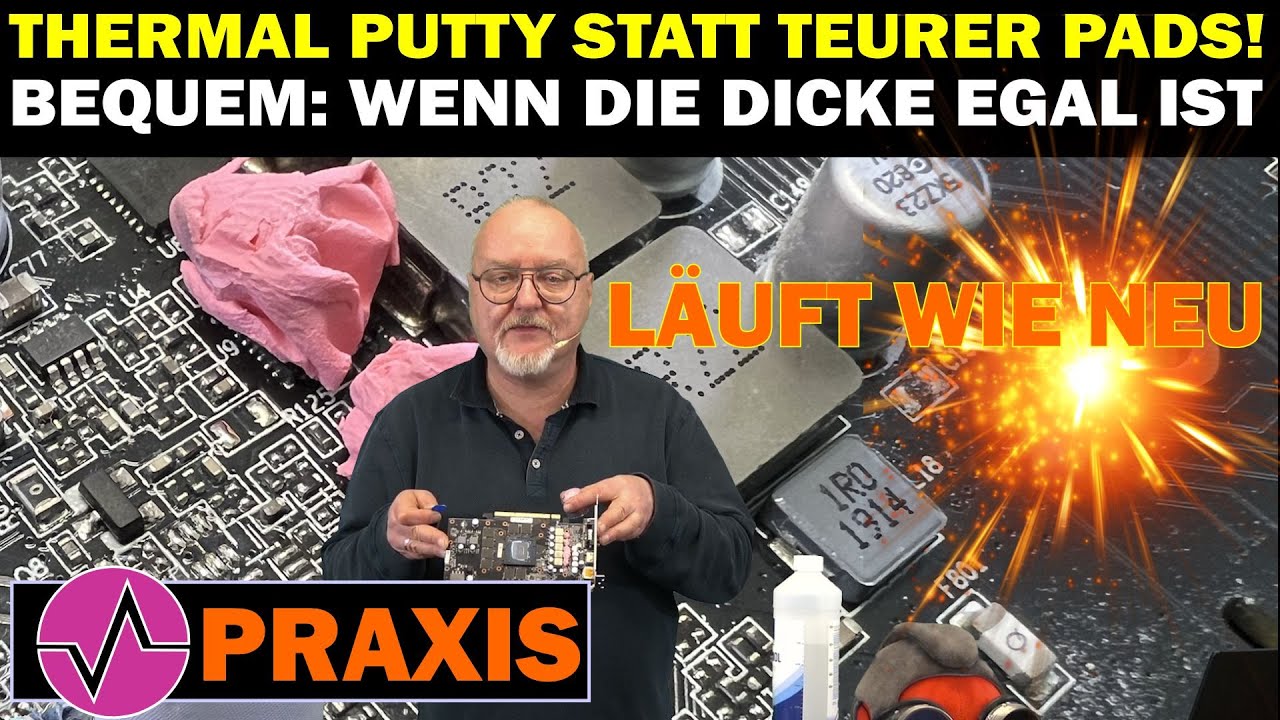 Teurer Pad-Tausch bei Grafikkarten? Statt mehrerer Pad-St&auml;rken einfach g&uuml;nstiges Thermal Putty drauf