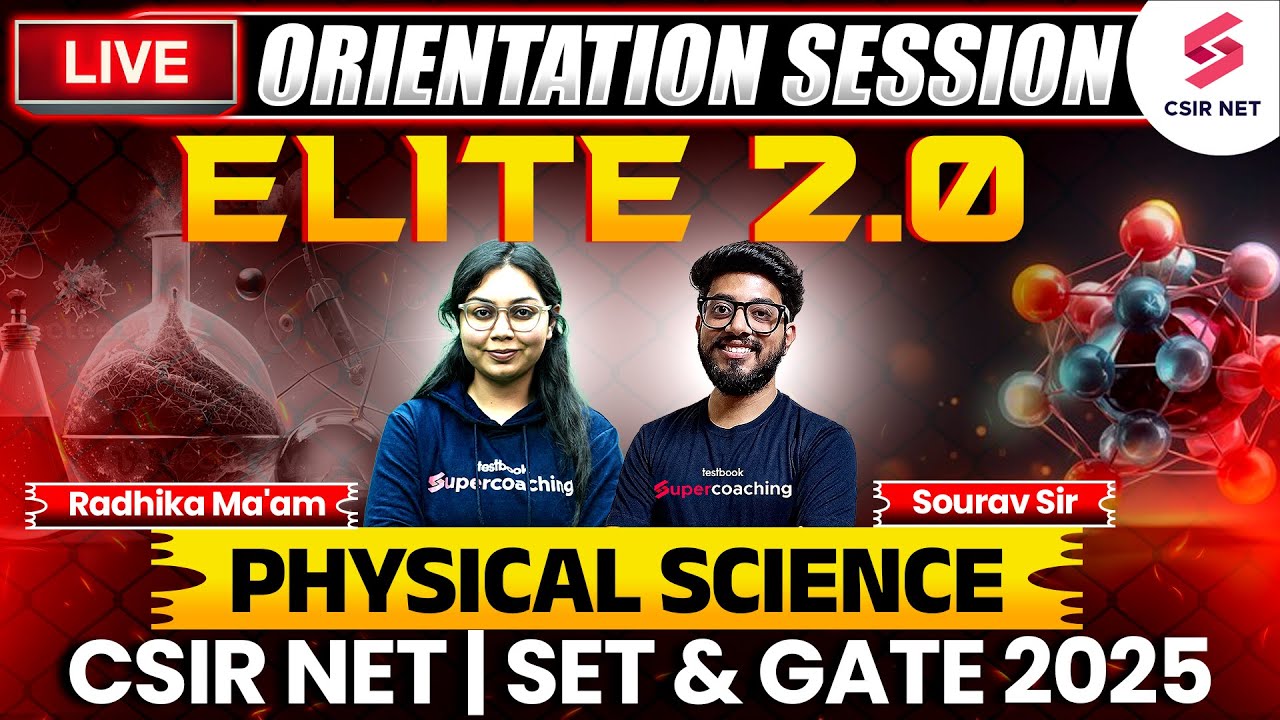 CSIR NET DEC 2024 | Physical Science Strategy | Orientation Session | Sourav Sir | Radhika Ma'am