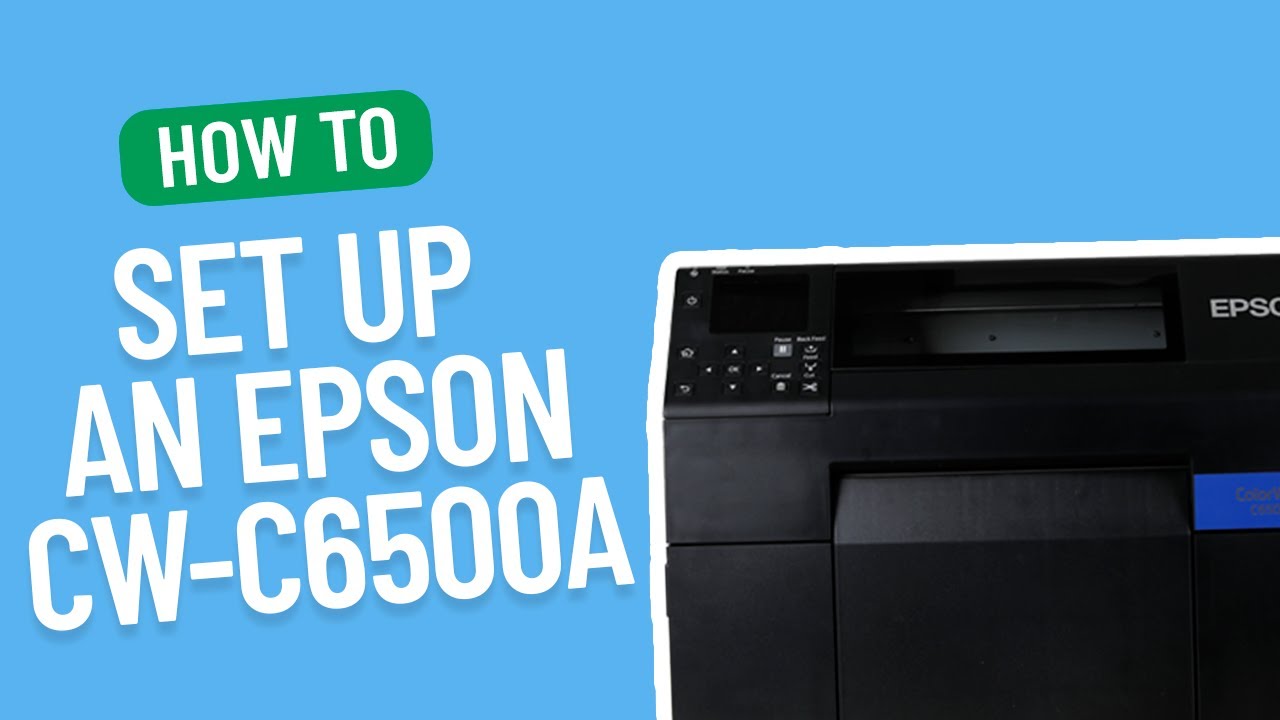 How to Set Up An Epson ColorWorks C6500A (SIMPLE & EASY) | Smith Corona Labels