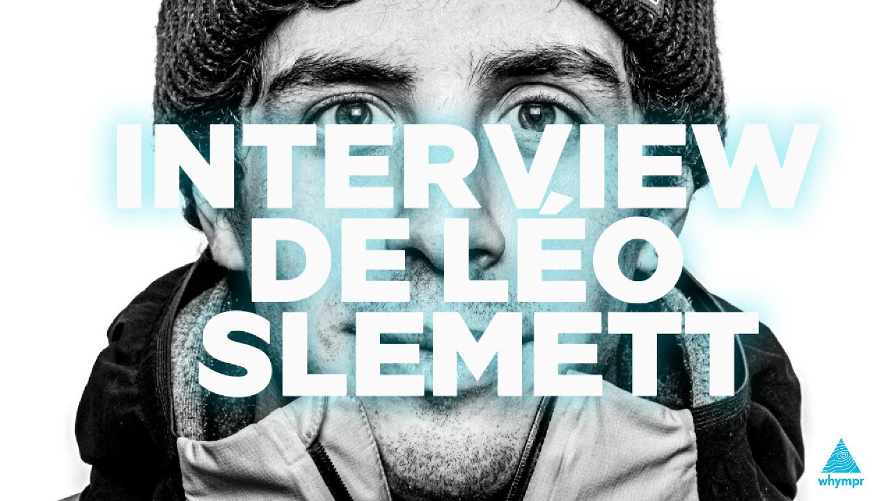 Léo Slemett : Interview Exclusive (podcast)