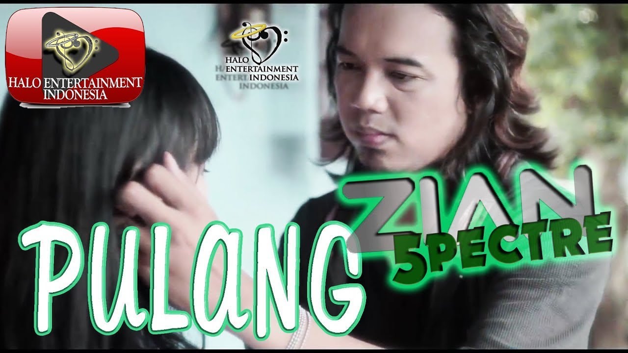 Zian Spectre (Eks. Zigaz Band) - Pulang (Official Music Video)