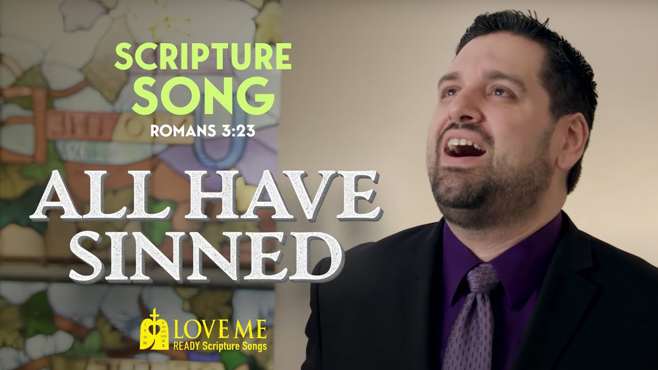 Scripture Song ROMANS 3:23 - All Have Sinned | LOVE ME