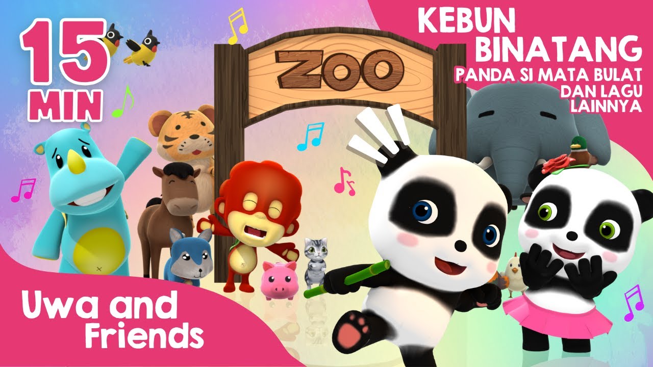 Kebun Binatang, Panda Si Mata Bulat, dan Lagu Lainnya - 15 Menit Lagu Anak Indonesia