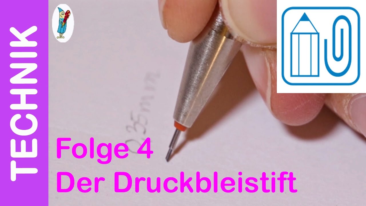 Folge 4   Der Druckbleistift