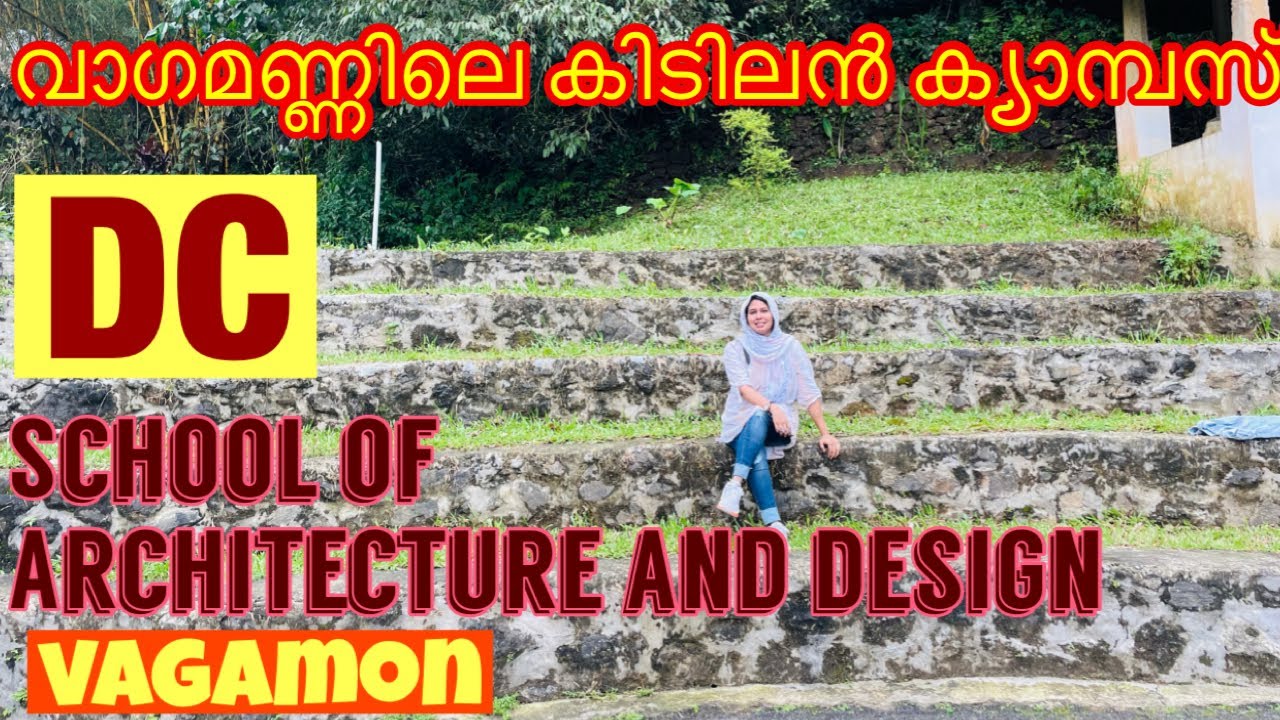 DC college || Vagamon || school of Architecture and Design || DC Hostel || Dc Campus ||DCSMAT