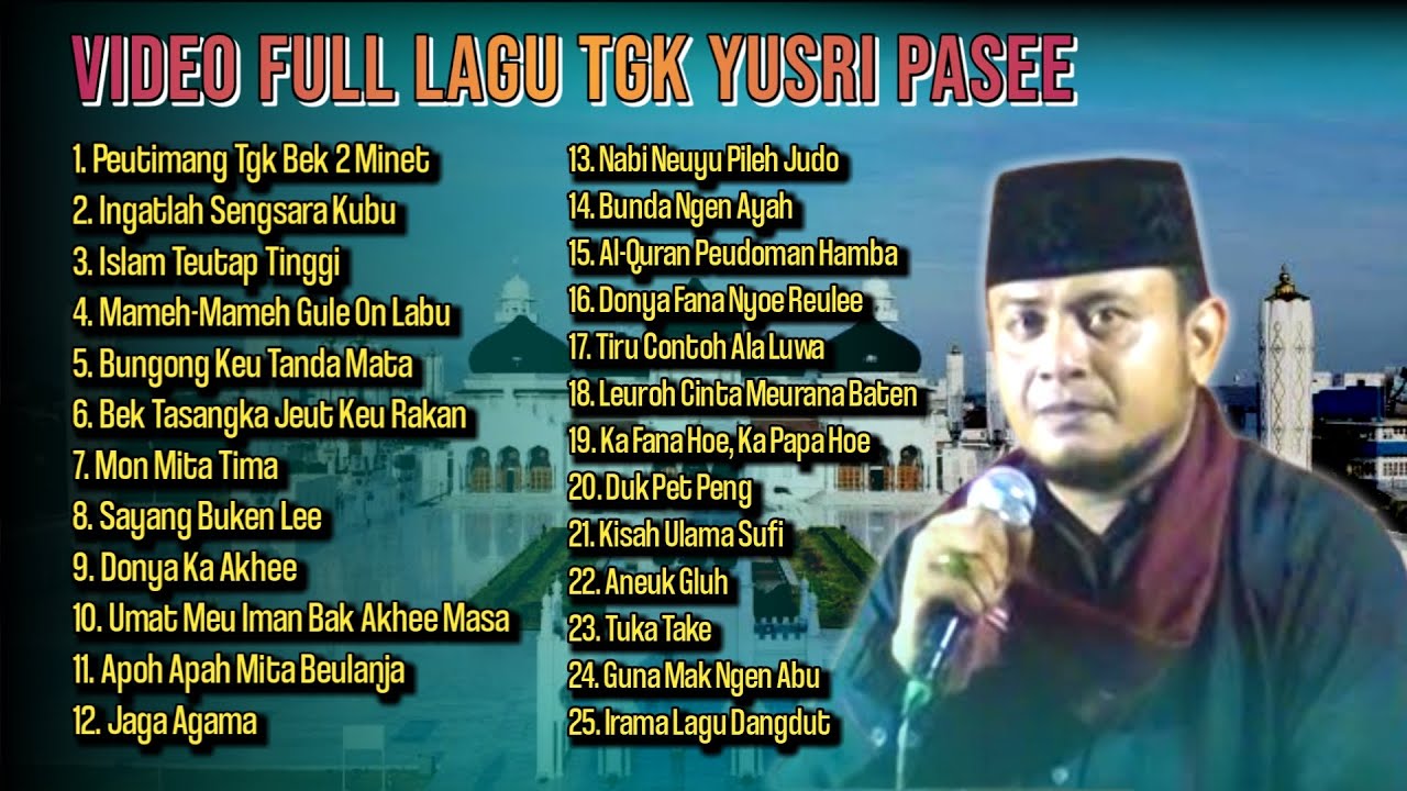 VIDEO FULL LAGU TGK YUSRI PASEE