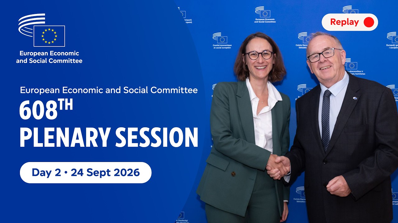 EESC Plenary Session &ndash; 608th &ndash; Day 2 &ndash; 24 September 2026