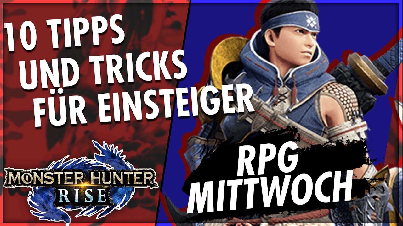 Anfänger / Einsteiger Tipps und Tricks für Monster Hunter Rise [Deutsch]