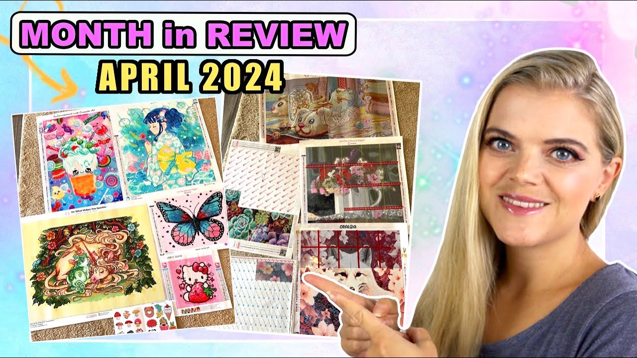 MONATSRÜCKBLICK APRIL 2024 |MONTH IN REVIEW DIAMOND PAINTING