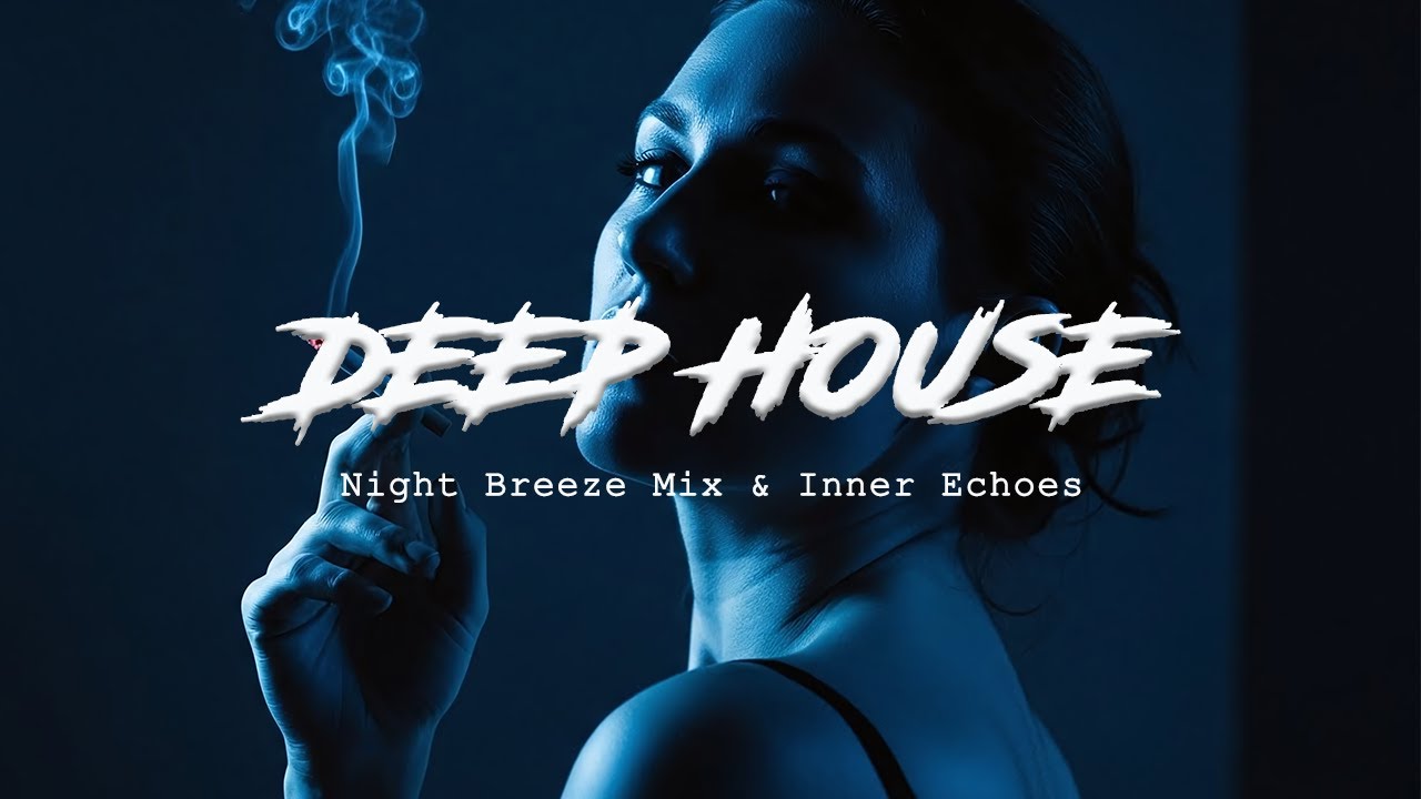 Best of Deep House [2025] | Chill Mix & Deep Feelings #68