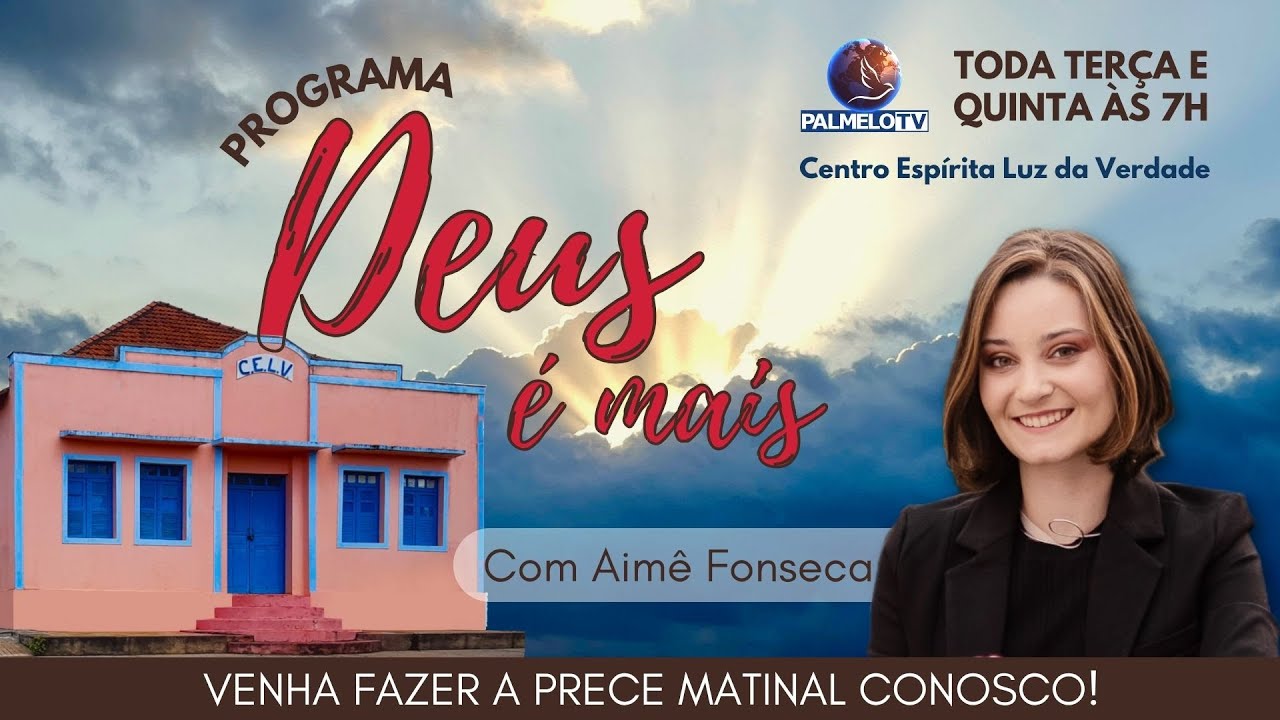 Deus é Mais - Aimê Fonseca - PASSE VIRTUAL - Toda terça e quinta-feira *7h* - 17/02/2026 - PalmeloTV