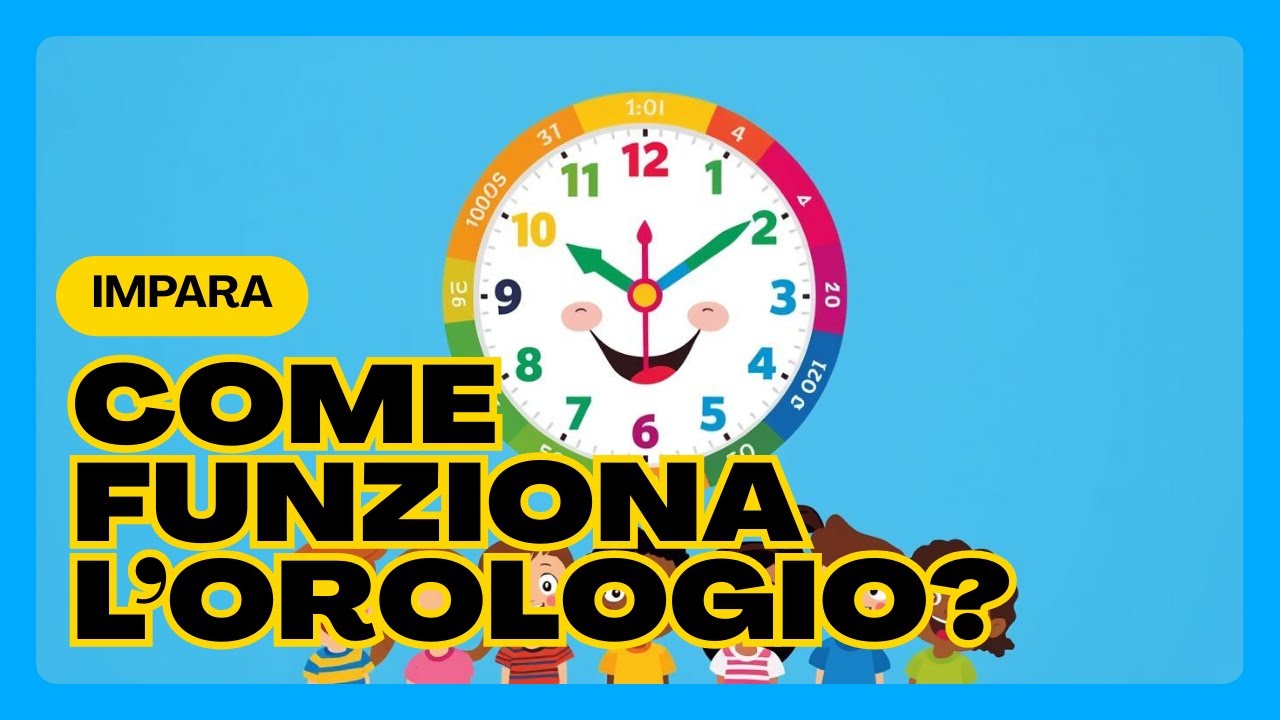 “Come funziona l’orologio a lancette? Spiegato Semplice per bambini”