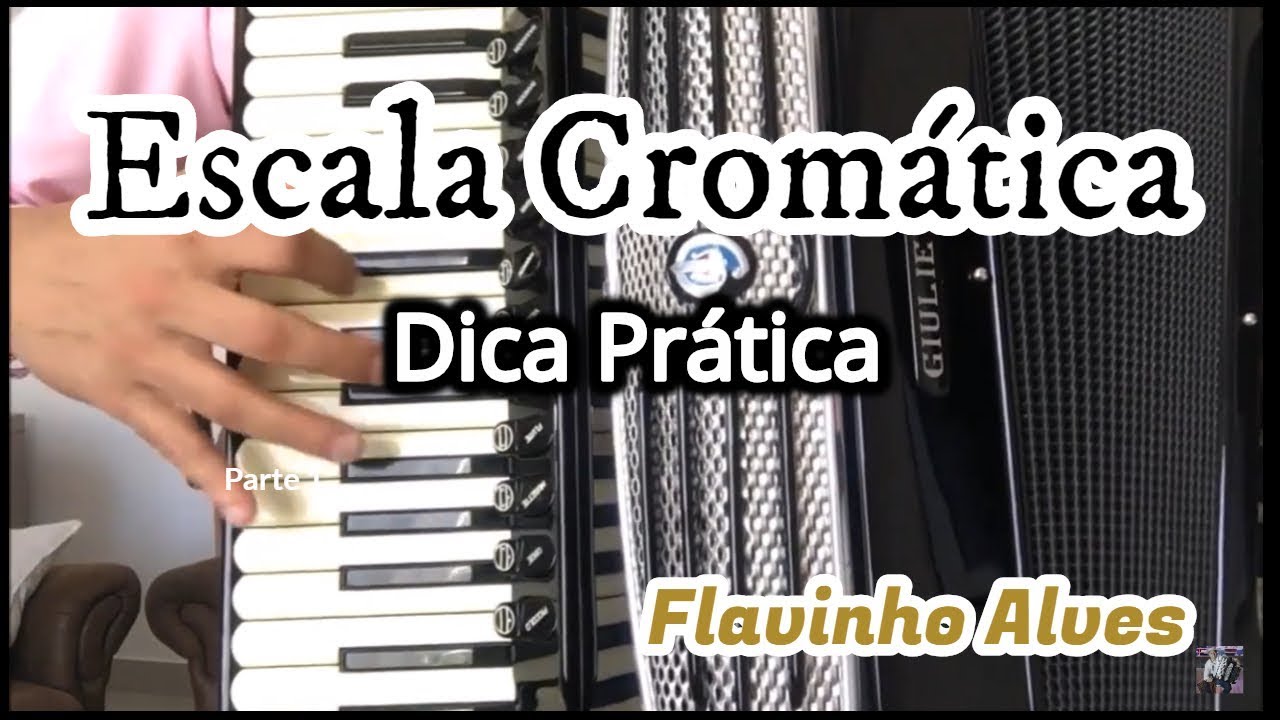 FLAVINHO ALVES - ESCALA CROMATICA - DICA PRÁTICA