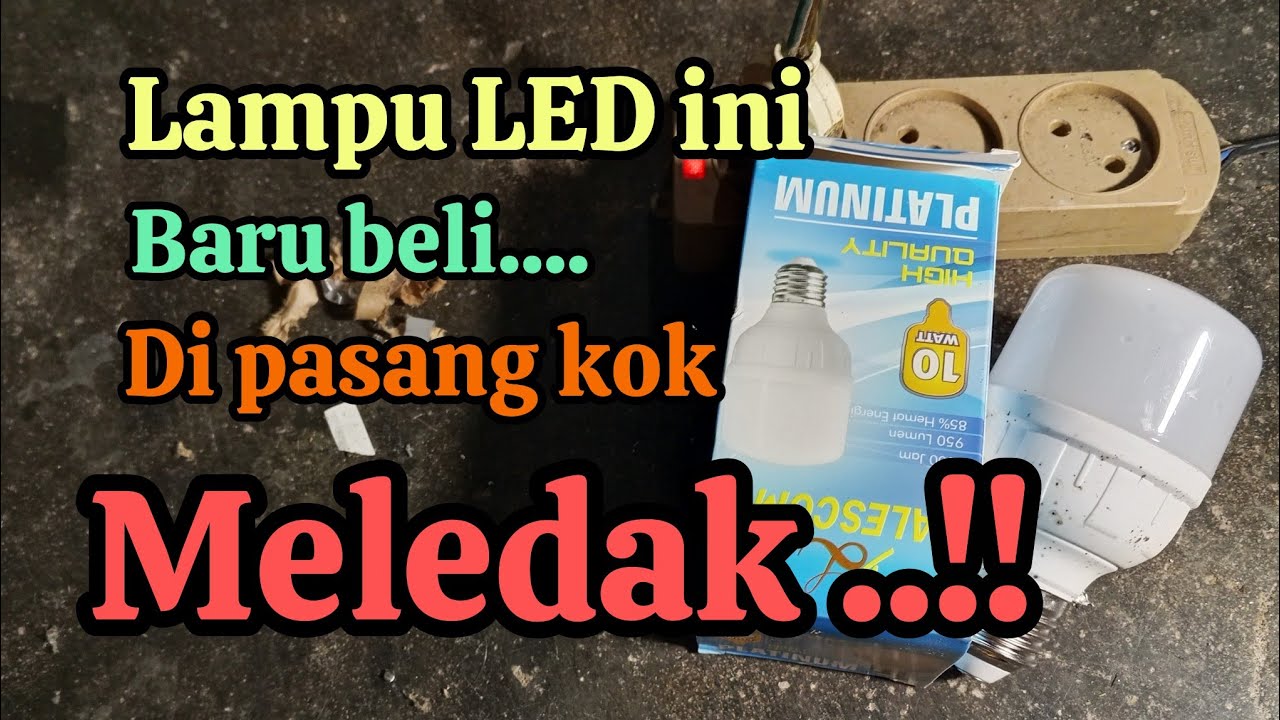 Memperbaiki lampu LED yang mati dan tidak bisa menyala 