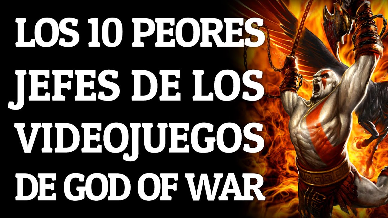 LOS 10 PEORES JEFES DE GOD OF WAR | Opinión Personal 🔥