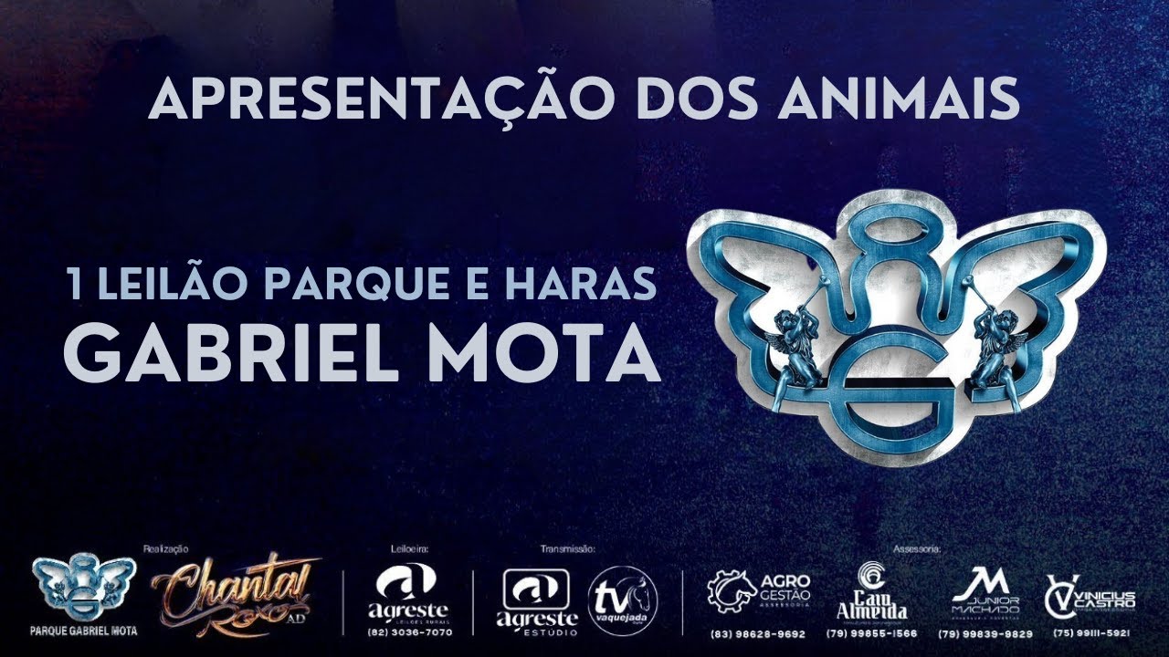 APRESENTAÇÃO - 1º LEILÃO PARQUE E HARAS GABRIEL MOTA
