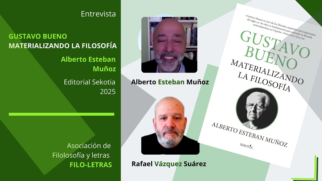 Entrevista sobre «Gustavo Bueno. Materializando la filosofía» con Alberto Esteban Muñoz