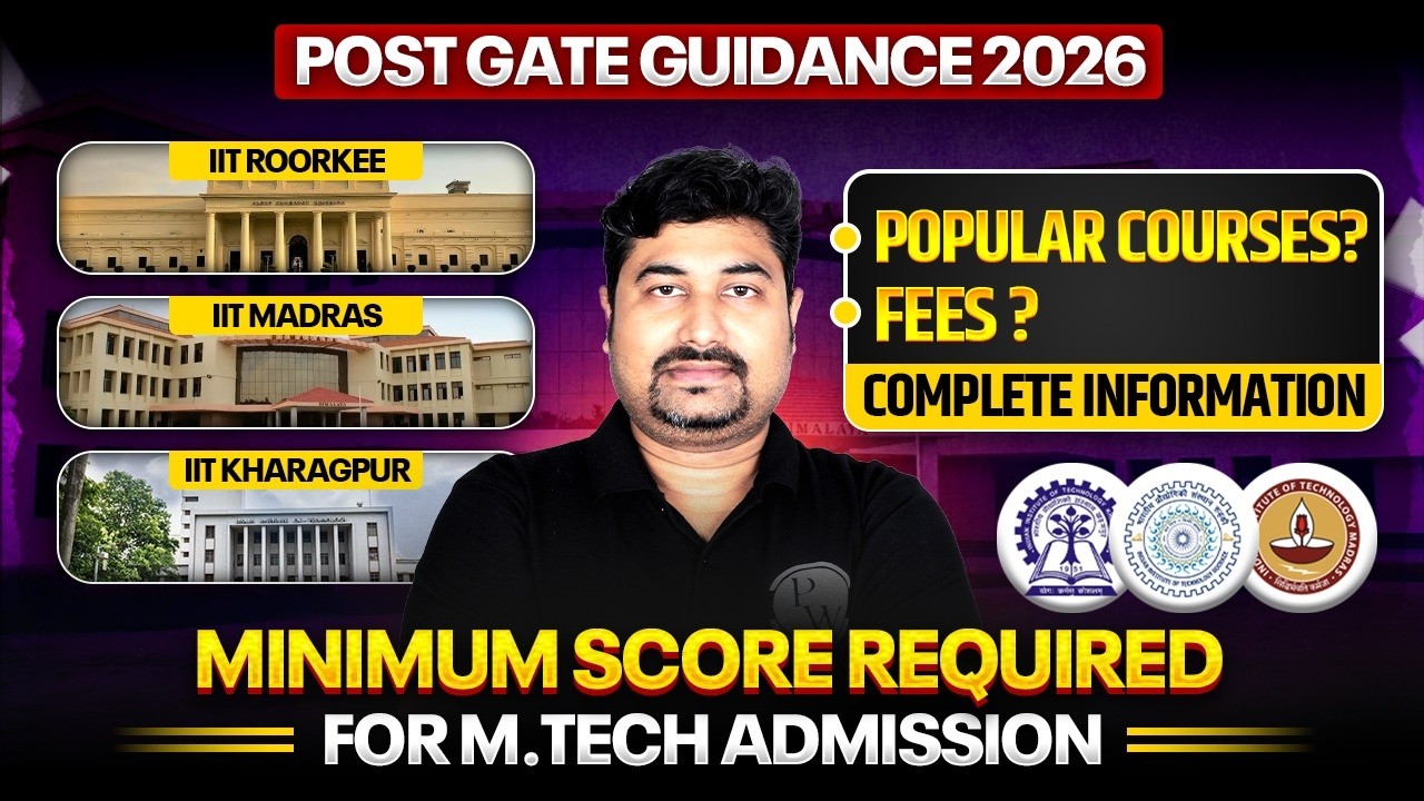 IIT Roorkee, IIT Madras, IIT Kharagpur Mtech Admission 2026 | Courses & Fees | With Low GATE Score