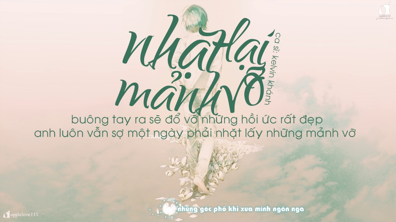 Nhặt Lại Mảnh Vỡ - Kelvin Khánh