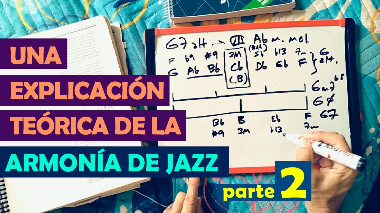 Explicando la ARMONÍA DE JAZZ - Parte 2