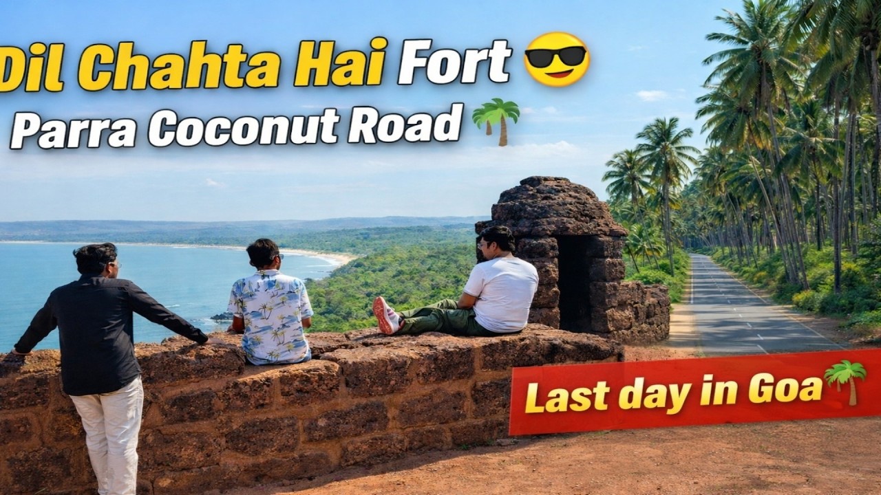 Dil Chahta Hai Fort & 🌴Dear Zindagi Road 😍 | Goa Trip Final Video #dilchahtahai #explorepage #viral