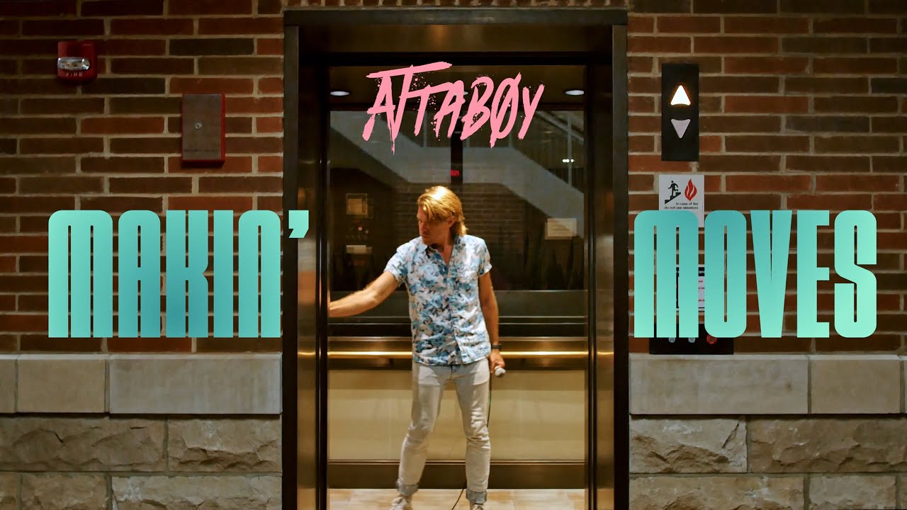 Attaboy - Makin' Moves (Official Video)