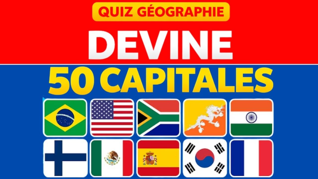 Devine 50 Capitales 🌎🤔 Niveau facile à IMPOSSIBLE 🧠 Si tu réussi 40/50, c'est déjà pas mal !!