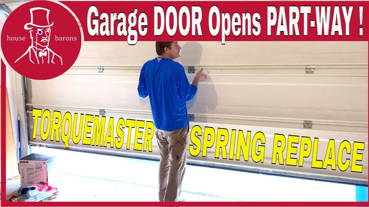 My Garage Door Wont Open All The Way | Garage Door Spring Fix for Torquemaster