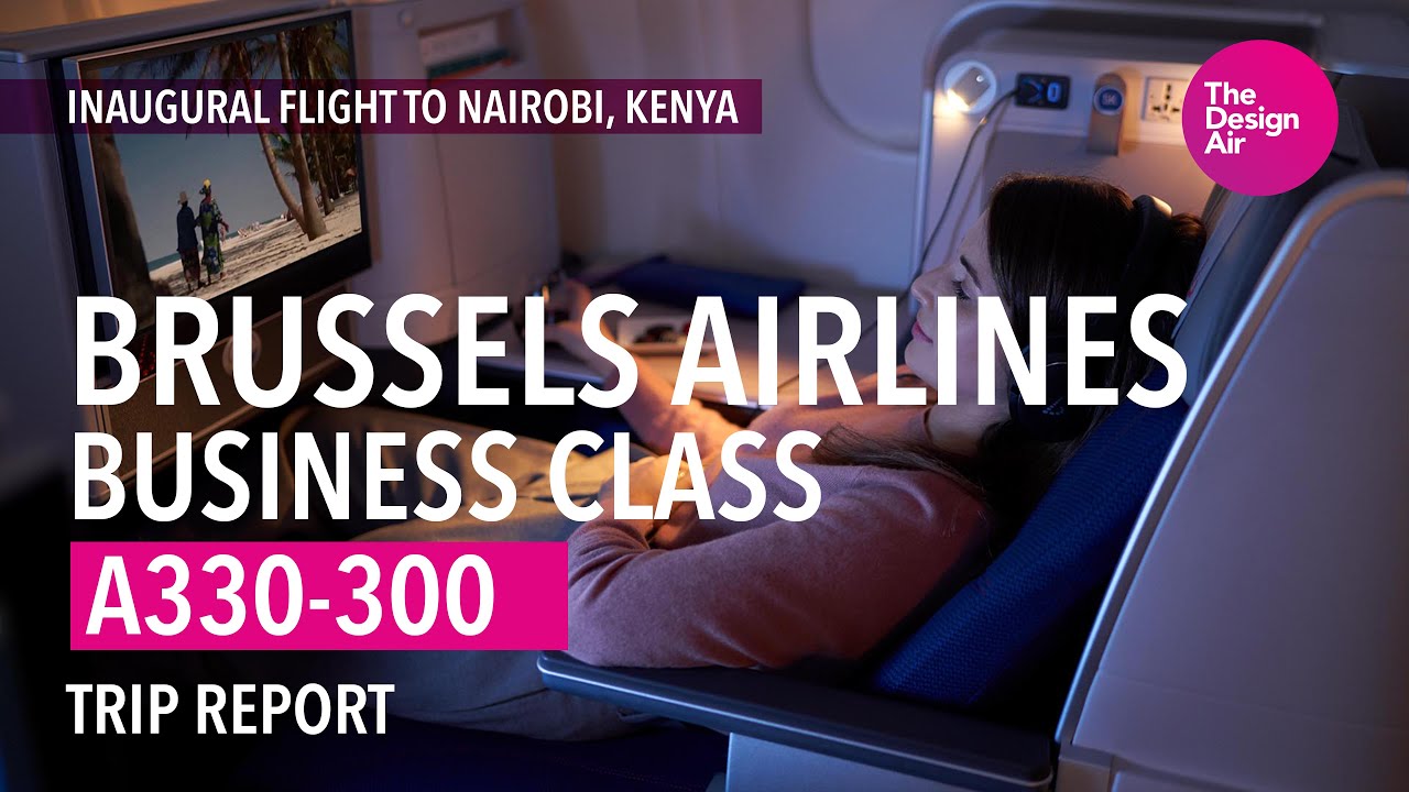 Brussels Airlines A330-300 Бизнес-класс LHR-BRU-NBO Первый рейс!