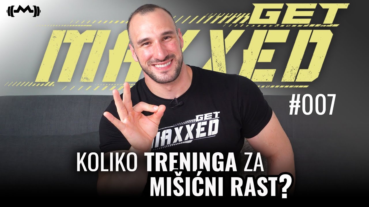 ODMOR JE BITAN KOLIKO I TRENING | GET MAXXED #007 | MAKSIM TRZIN
