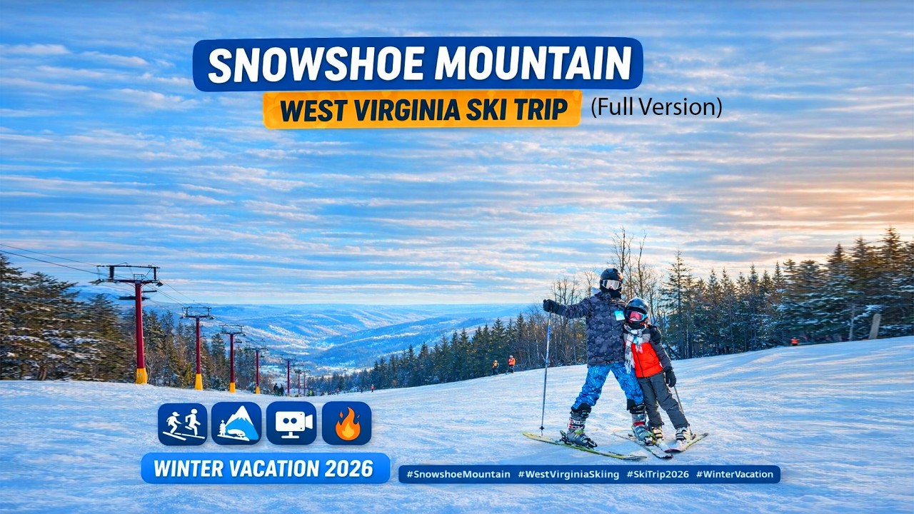 Snowshoe Mountain Ski Trip 2026 | West Virginia Winter Vacation Vlog Full Version