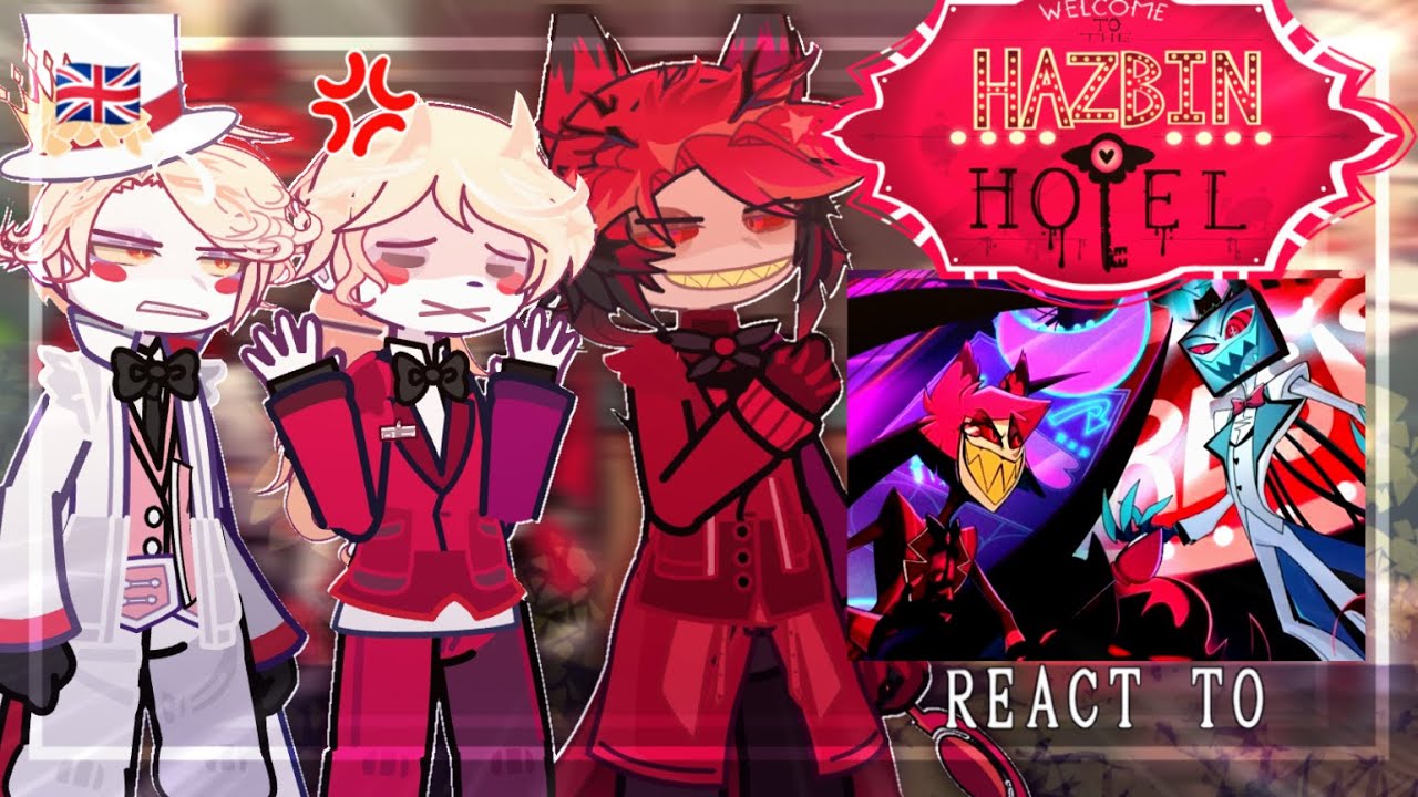Hazbin Hotel react to Alastor | Hazbin Hotel season 2 | X2 Speed | Gacha life 2