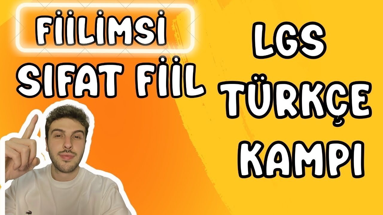 2) Fiilimsi | Sıfat Fiil | Taktikli Konu Anlatım | LGS Türkçe Kampı