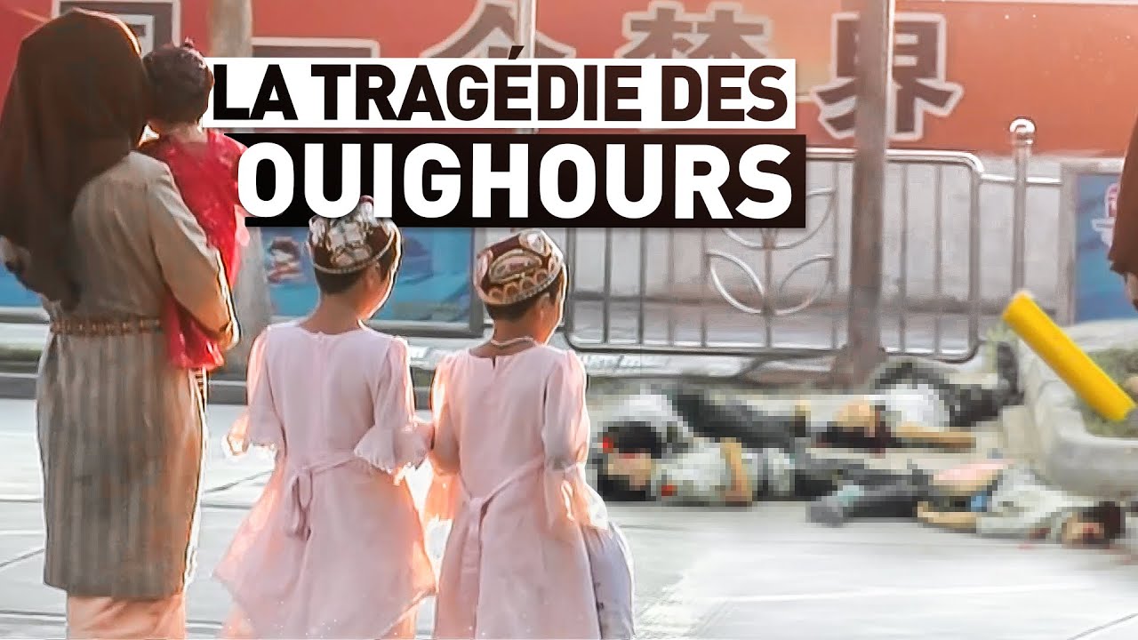 LA TRAGÉDIE DES OUIGHOURS