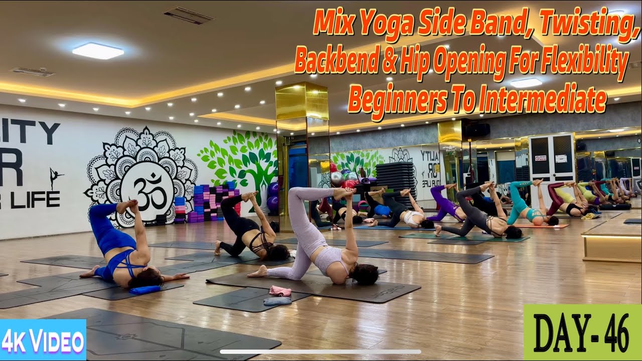 DAY-46 Mix Yoga Side Band, Twisting, Backbend & Hip Opening For Flexibility | Master Ranjeet Singh |